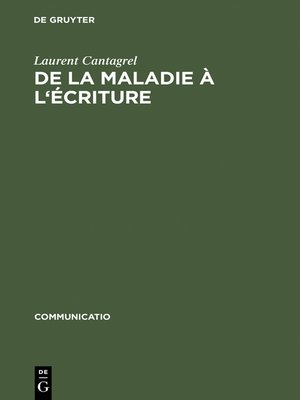 cover image of De la maladie à l'écriture